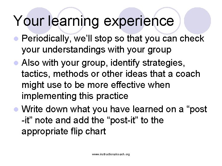 Your learning experience Periodically, we’ll stop so that you can check your understandings with