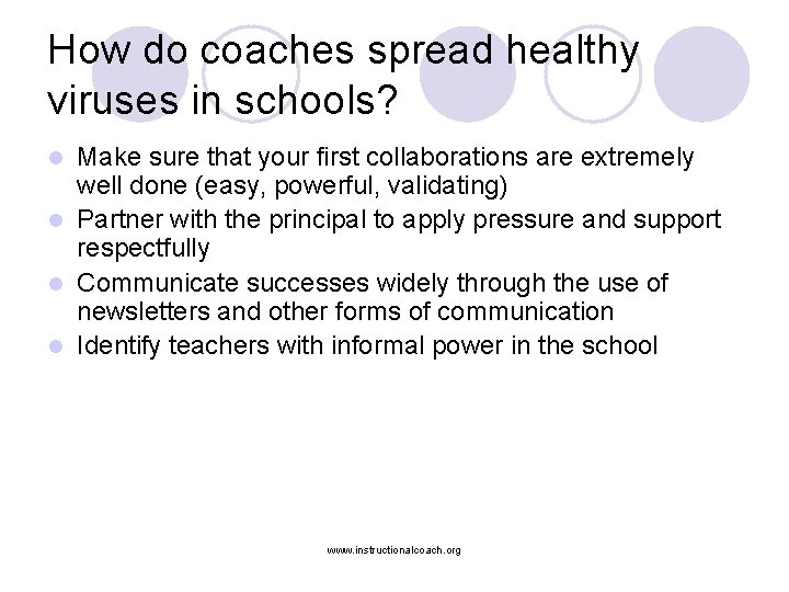How do coaches spread healthy viruses in schools? Make sure that your first collaborations