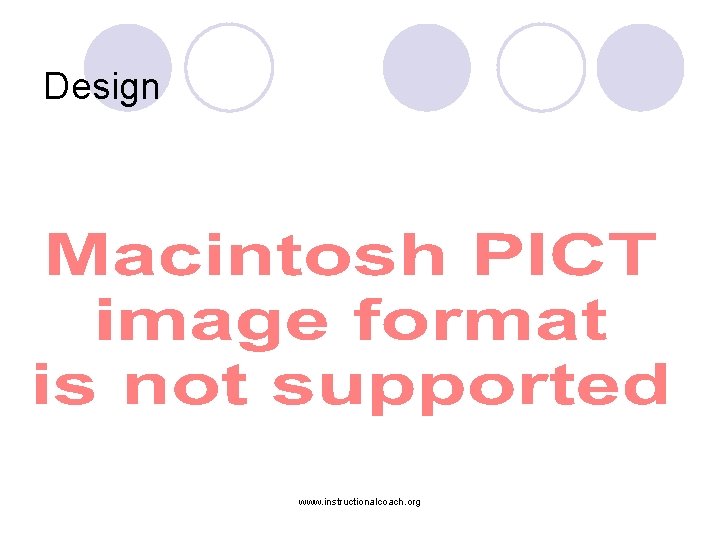 Design www. instructionalcoach. org 
