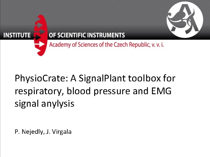 Physio. Crate: A Signal. Plant toolbox for respiratory, blood pressure and EMG signal anylysis