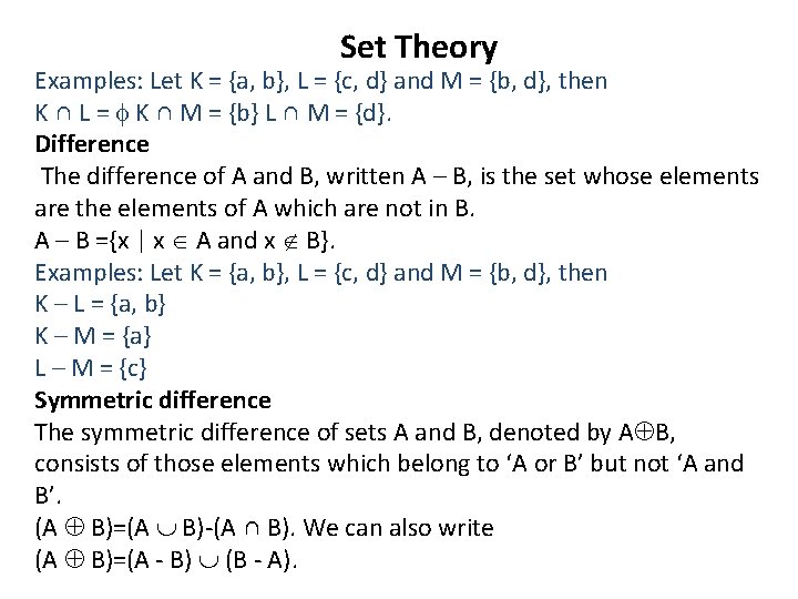 Set Theory Examples: Let K = {a, b}, L = {c, d} and M