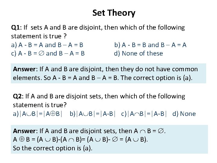 Set Theory Q 1: If sets A and B are disjoint, then which of