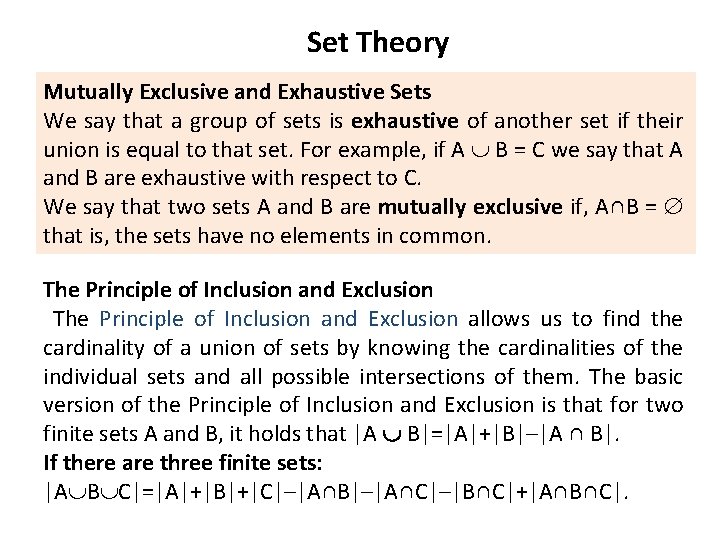 Set Theory Mutually Exclusive and Exhaustive Sets We say that a group of sets