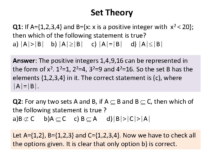 Set Theory Q 1: If A={1, 2, 3, 4} and B={x: x is a