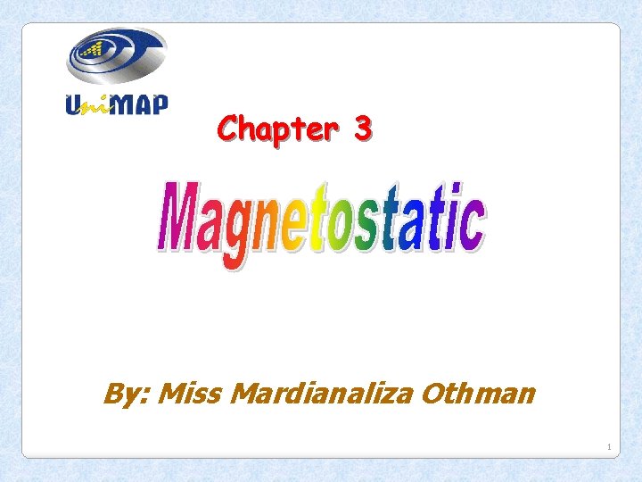 Chapter 3 By: Miss Mardianaliza Othman 1 
