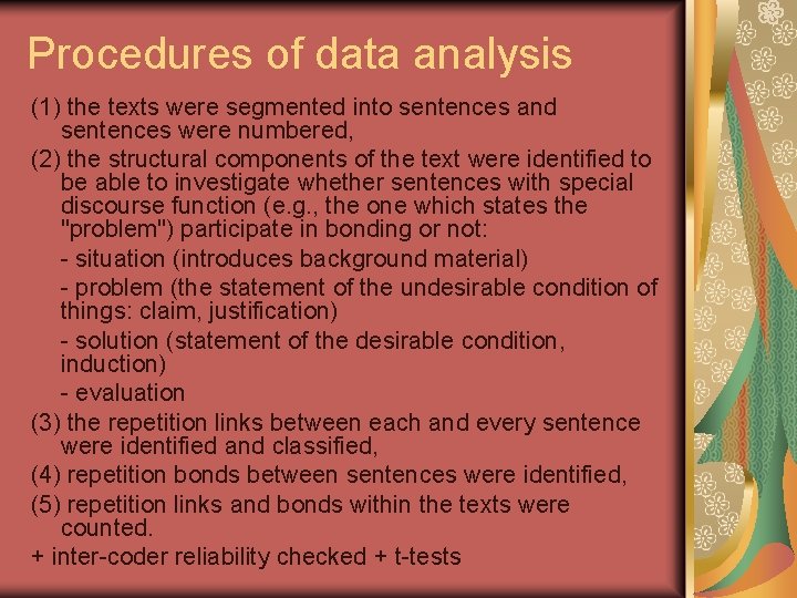 Procedures of data analysis (1) the texts were segmented into sentences and sentences were
