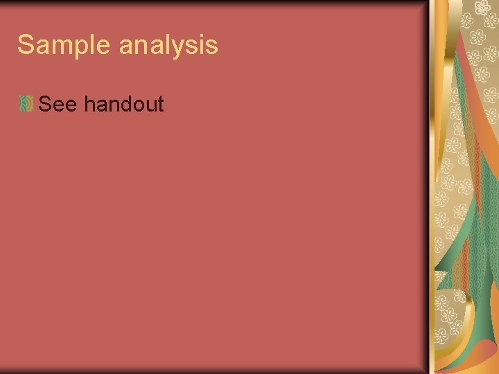 Sample analysis See handout 