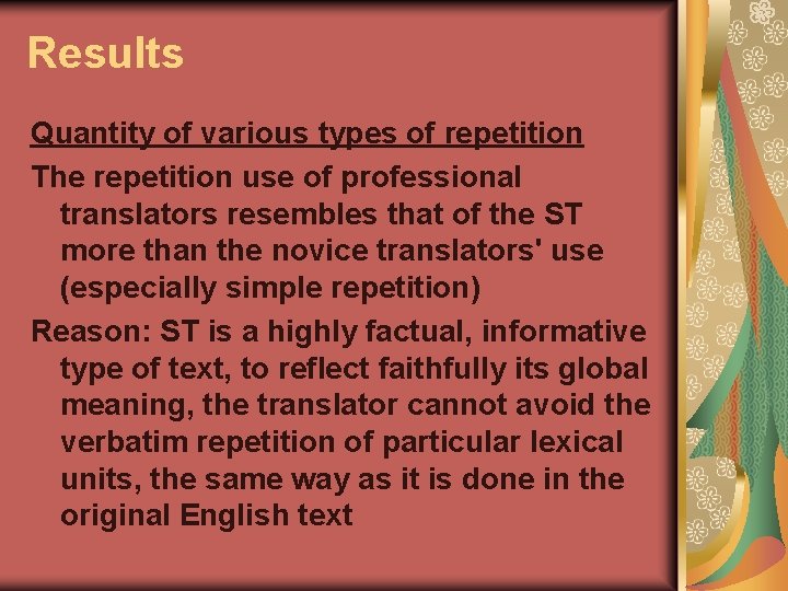 Results Quantity of various types of repetition The repetition use of professional translators resembles