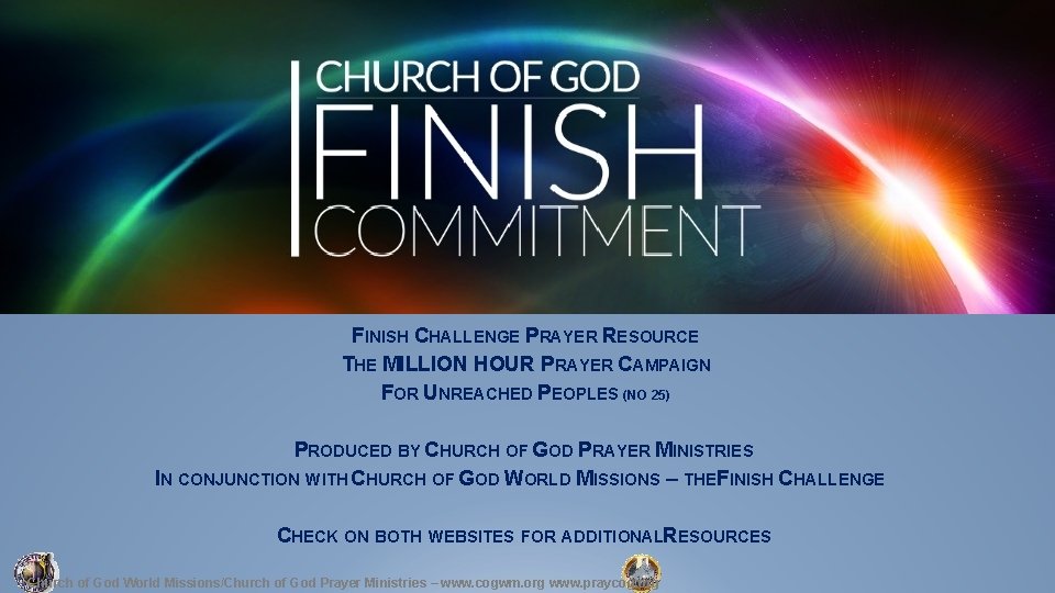 FINISH CHALLENGE PRAYER RESOURCE THE MILLION HOUR PRAYER CAMPAIGN FOR UNREACHED PEOPLES (NO 25)