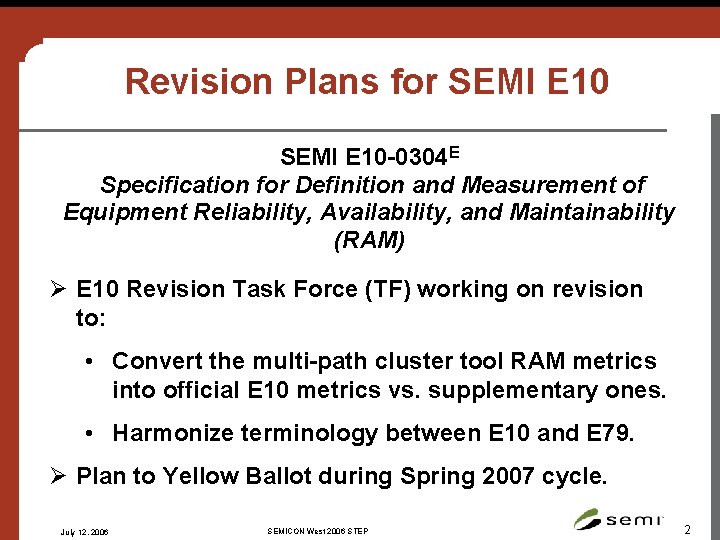 Revision Plans for SEMI E 10 -0304 E Specification for Definition and Measurement of