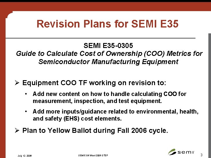 Revision Plans for SEMI E 35 -0305 Guide to Calculate Cost of Ownership (COO)