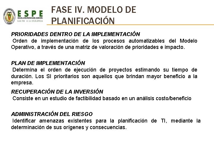 FASE IV. MODELO DE PLANIFICACIÓN PRIORIDADES DENTRO DE LA IMPLEMENTACIÓN Orden de implementación de FASE IV. MODELO DE PLANIFICACIÓN PRIORIDADES DENTRO DE LA IMPLEMENTACIÓN Orden de implementación de