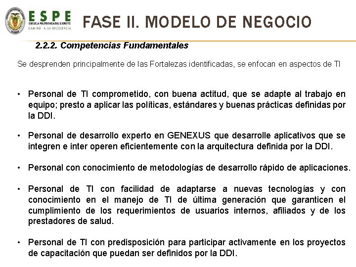 FASE II. MODELO DE NEGOCIO 2. 2. 2. Competencias Fundamentales Se desprenden principalmente de FASE II. MODELO DE NEGOCIO 2. 2. 2. Competencias Fundamentales Se desprenden principalmente de