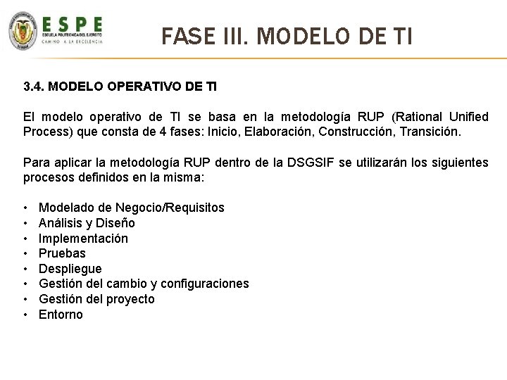 FASE III. MODELO DE TI 3. 4. MODELO OPERATIVO DE TI El modelo operativo FASE III. MODELO DE TI 3. 4. MODELO OPERATIVO DE TI El modelo operativo