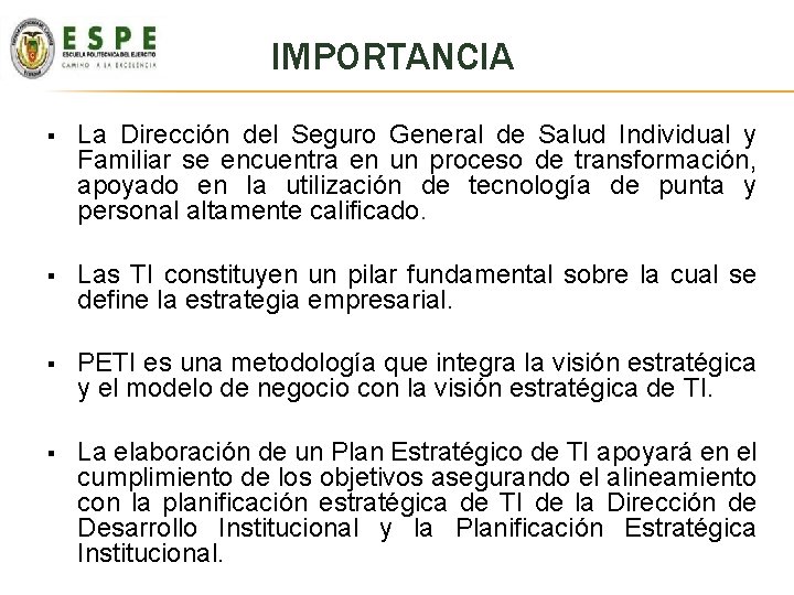 IMPORTANCIA § La Dirección del Seguro General de Salud Individual y Familiar se encuentra IMPORTANCIA § La Dirección del Seguro General de Salud Individual y Familiar se encuentra