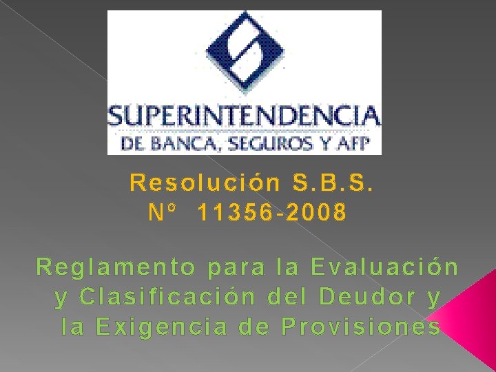 Resolución S. B. S. Nº 11356 -2008 Reglamento para la Evaluación y Clasificación del
