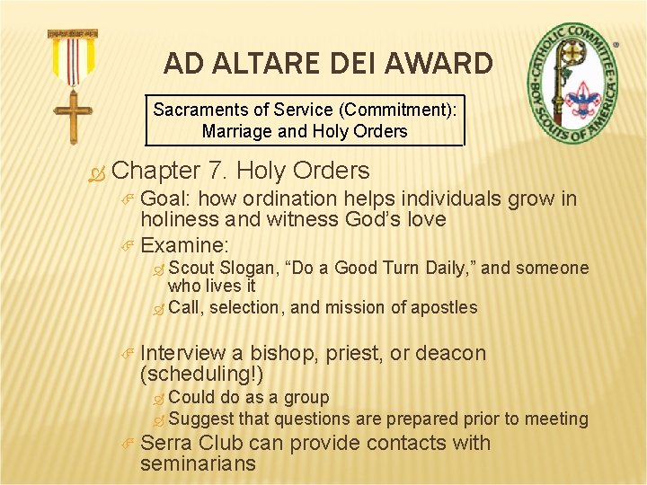 AD ALTARE DEI AWARD Sacraments of Service (Commitment): Marriage and Holy Orders Chapter 7.