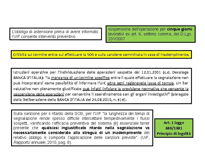 L’obbligo di astensione prima di avere informato l’UIF consente intervento preventivo sospensione dell’operazione per L’obbligo di astensione prima di avere informato l’UIF consente intervento preventivo sospensione dell’operazione per