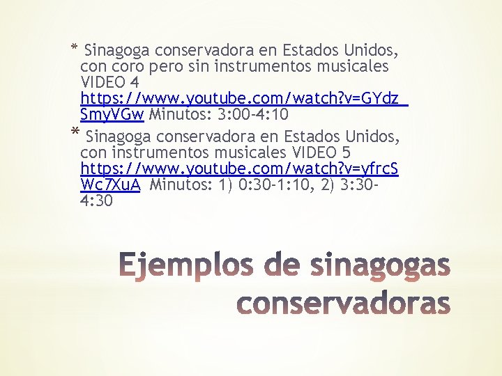 * Sinagoga conservadora en Estados Unidos, con coro pero sin instrumentos musicales VIDEO 4