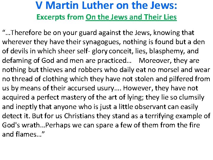 V Martin Luther on the Jews: Excerpts from On the Jews and Their Lies