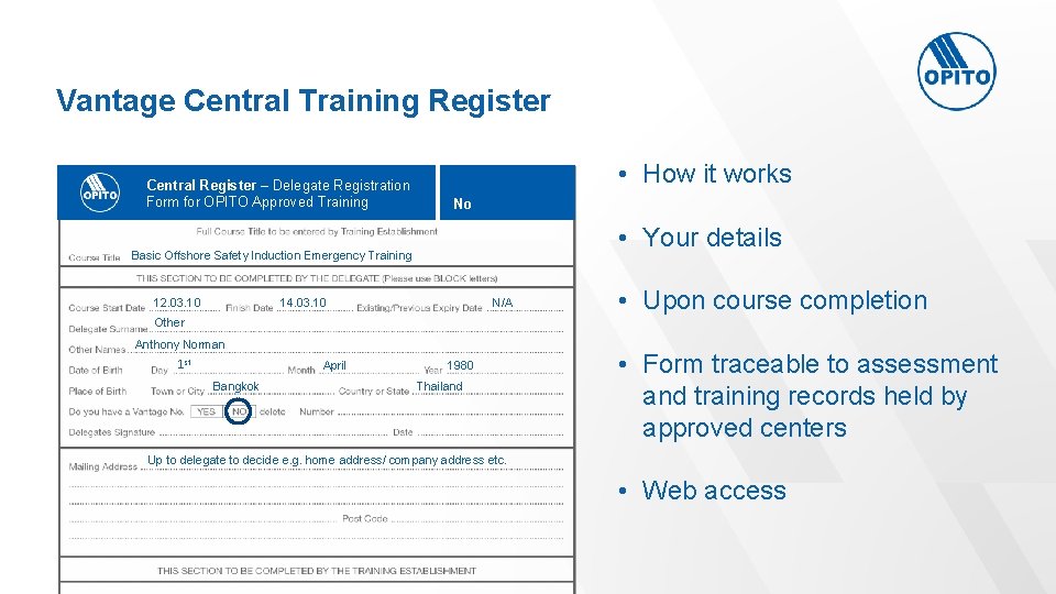 Vantage Central Training Register Central Register – Delegate Registration Form for OPITO Approved Training