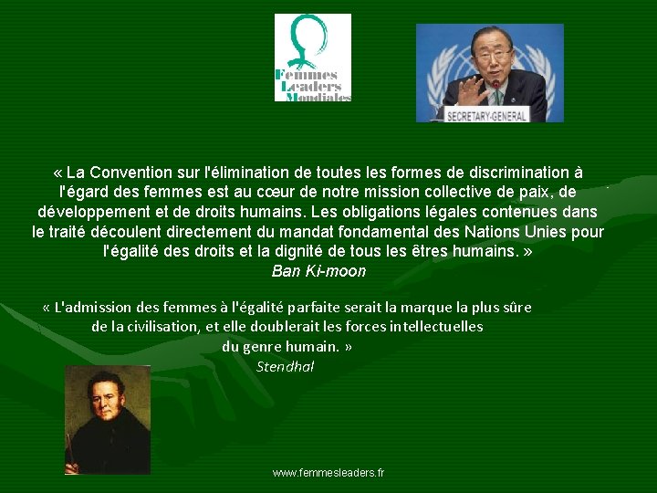  « La Convention sur l'élimination de toutes les formes de discrimination à l'égard