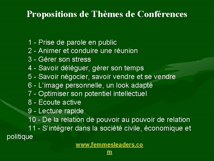 Propositions de Thèmes de Conférences 1 - Prise de parole en public 2 -