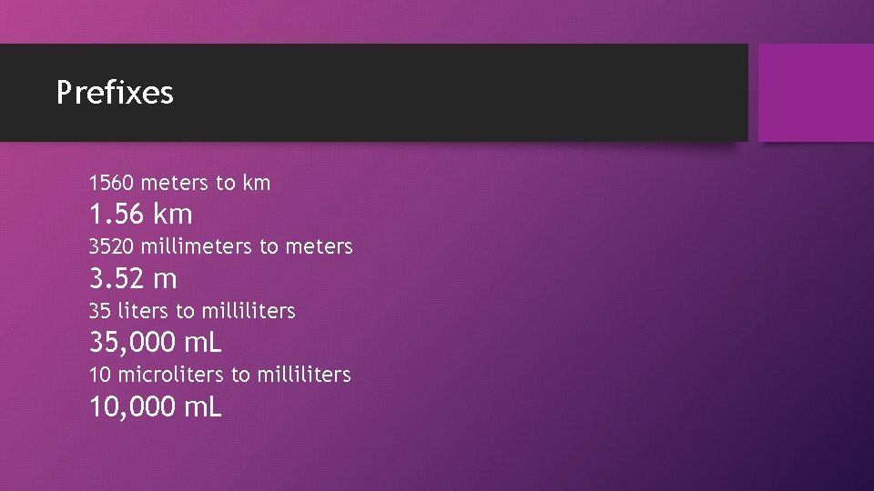 Prefixes 1560 meters to km 1. 56 km 3520 millimeters to meters 3. 52