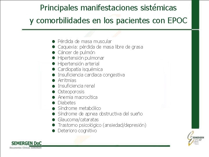 Principales manifestaciones sistémicas y comorbilidades en los pacientes con EPOC Pérdida de masa muscular