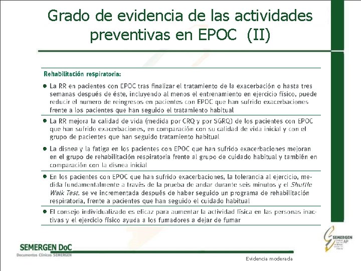 Grado de evidencia de las actividades preventivas en EPOC (II) Evidencia moderada 