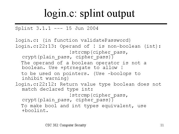 login. c: splint output Splint 3. 1. 1 --- 15 Jun 2004 login. c: