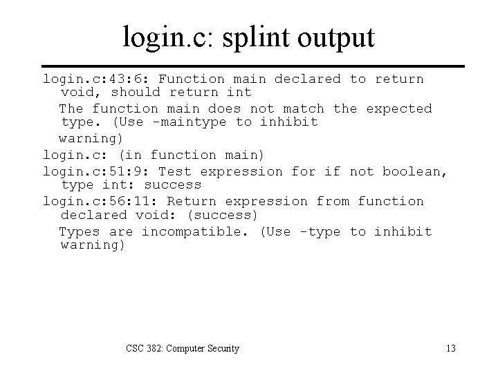 login. c: splint output login. c: 43: 6: Function main declared to return void,