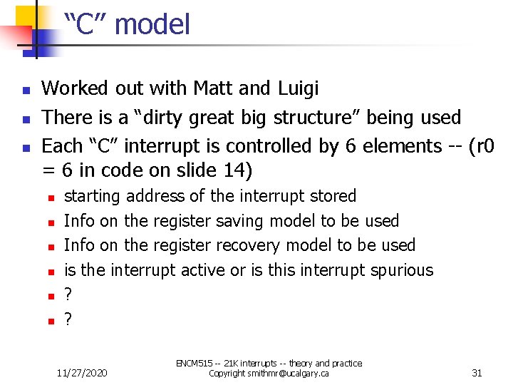 “C” model n n n Worked out with Matt and Luigi There is a “C” model n n n Worked out with Matt and Luigi There is a