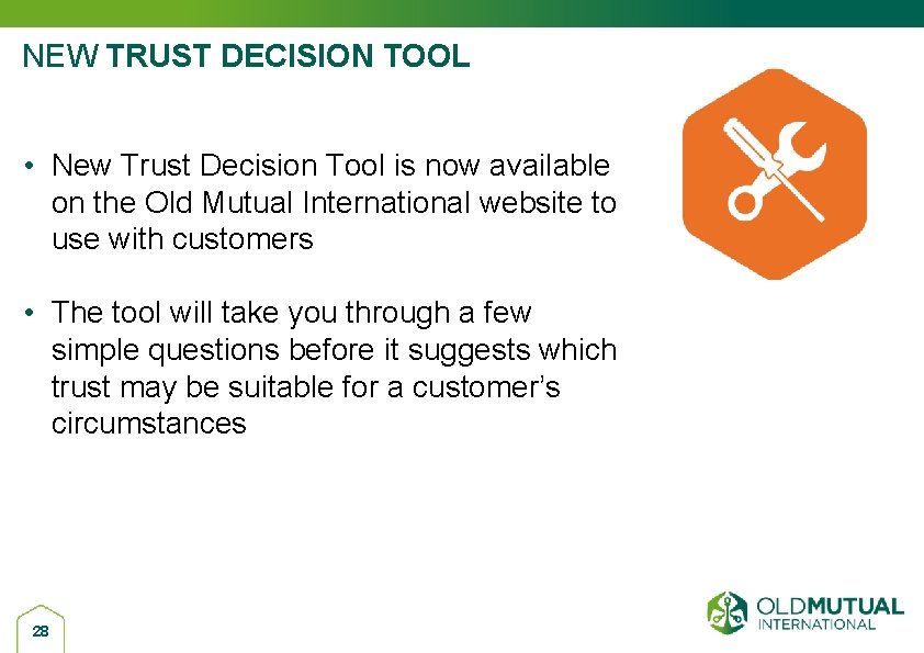 NEW TRUST DECISION TOOL • New Trust Decision Tool is now available on the