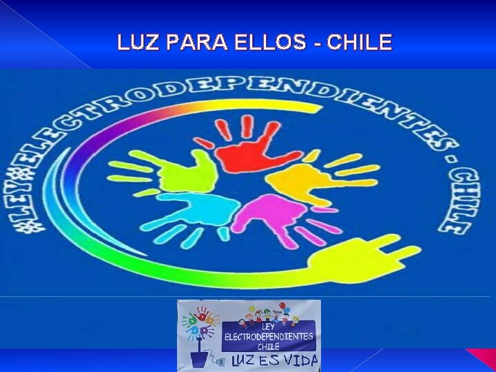 LUZ PARA ELLOS - CHILE 