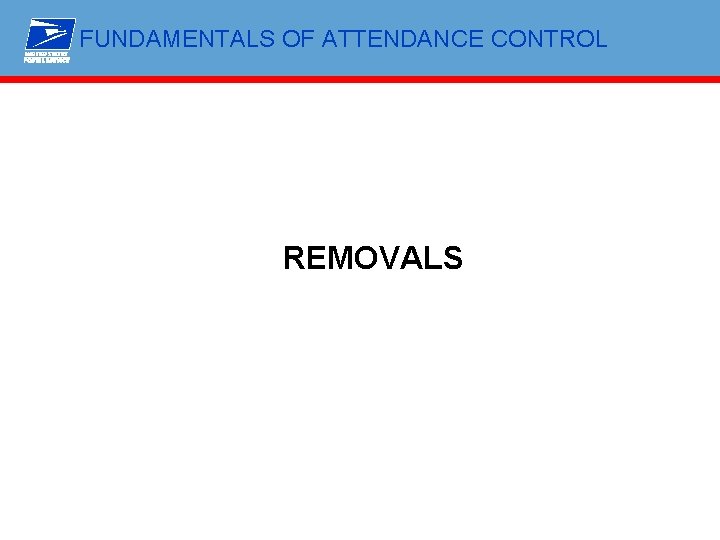 FUNDAMENTALS OF ATTENDANCE CONTROL REMOVALS 