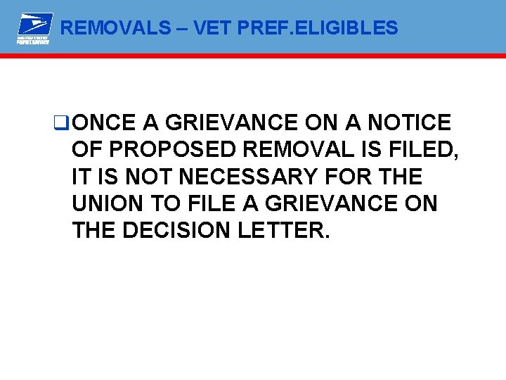 REMOVALS – VET PREF. ELIGIBLES q ONCE A GRIEVANCE ON A NOTICE OF PROPOSED