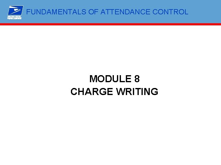 FUNDAMENTALS OF ATTENDANCE CONTROL MODULE 8 CHARGE WRITING 