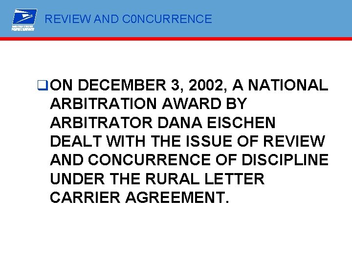 REVIEW AND C 0 NCURRENCE q ON DECEMBER 3, 2002, A NATIONAL ARBITRATION AWARD
