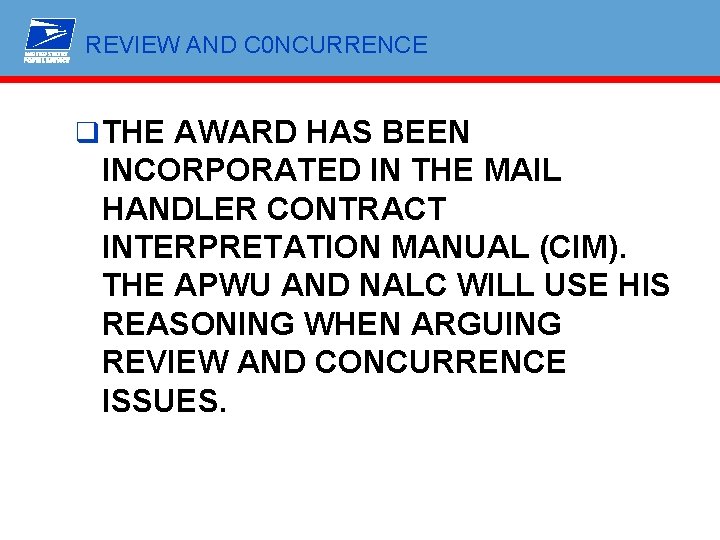 REVIEW AND C 0 NCURRENCE q THE AWARD HAS BEEN INCORPORATED IN THE MAIL