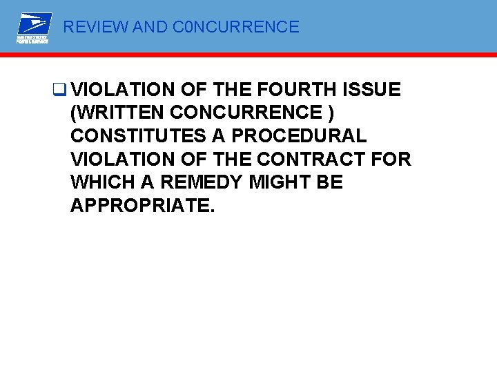 REVIEW AND C 0 NCURRENCE q VIOLATION OF THE FOURTH ISSUE (WRITTEN CONCURRENCE )