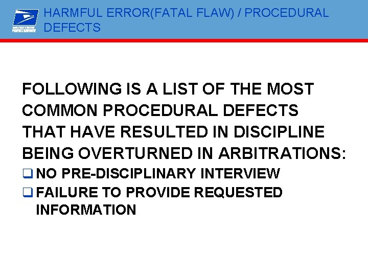 HARMFUL ERROR(FATAL FLAW) / PROCEDURAL DEFECTS FOLLOWING IS A LIST OF THE MOST COMMON