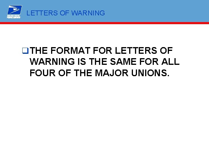 LETTERS OF WARNING q THE FORMAT FOR LETTERS OF WARNING IS THE SAME FOR