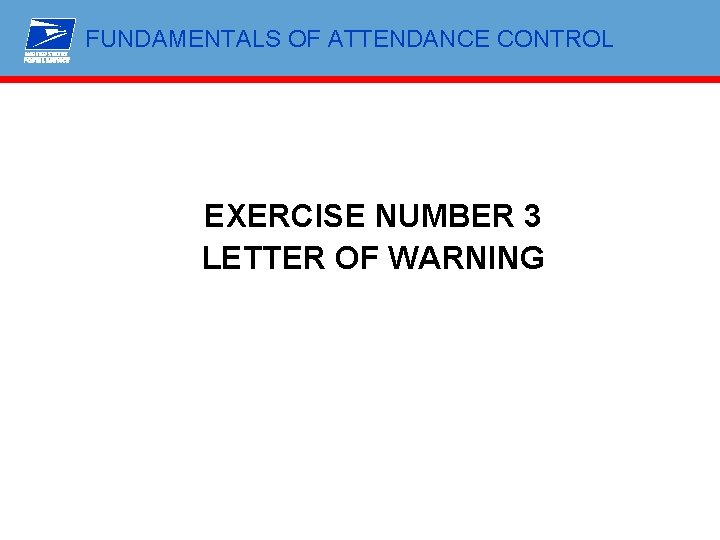 FUNDAMENTALS OF ATTENDANCE CONTROL EXERCISE NUMBER 3 LETTER OF WARNING 