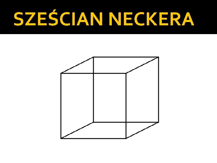 SZEŚCIAN NECKERA 