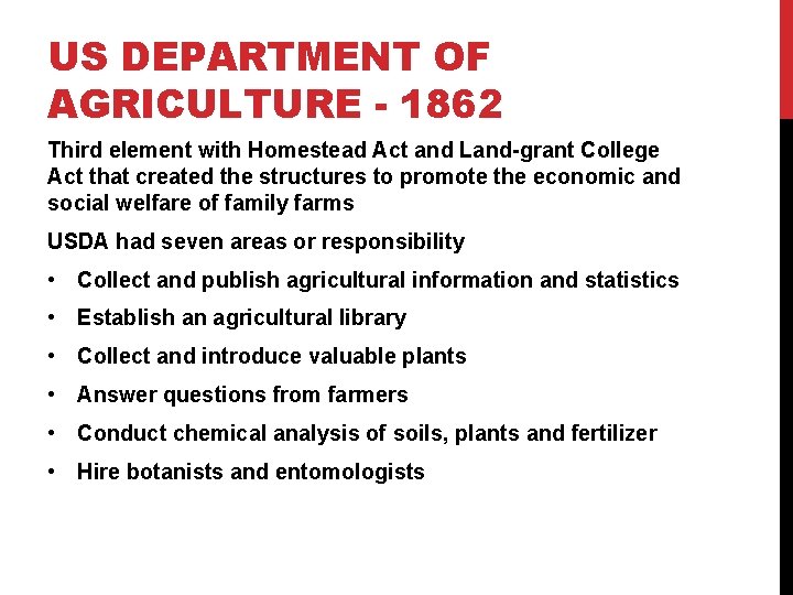 US DEPARTMENT OF AGRICULTURE - 1862 Third element with Homestead Act and Land-grant College