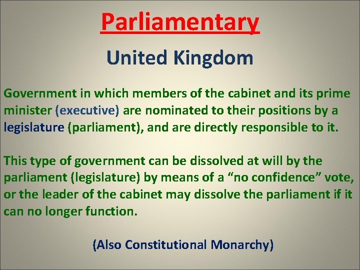 Parliamentary United Kingdom Government in which members of the cabinet and its prime minister