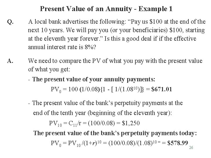 Present Value of an Annuity - Example 1 Q. A local bank advertises the