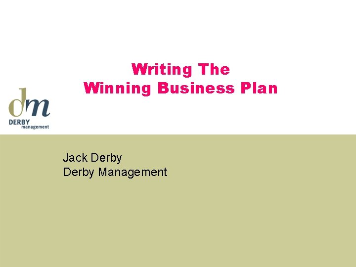 Writing The Winning Business Plan Jack Derby Management 