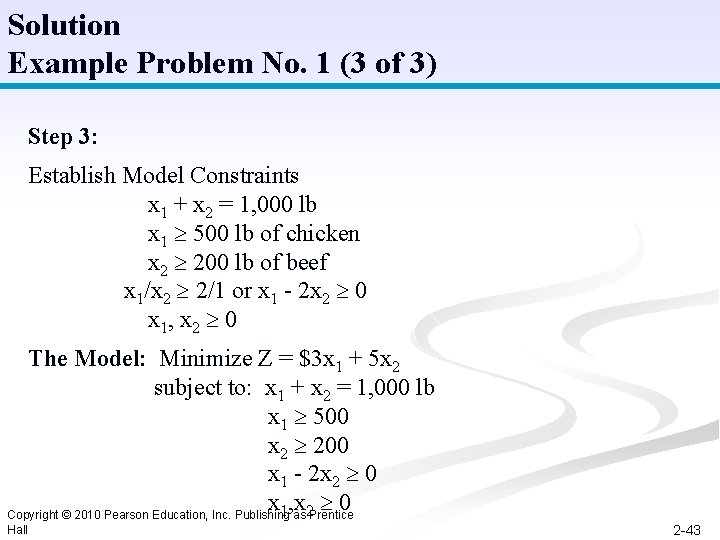 Solution Example Problem No. 1 (3 of 3) Step 3: Establish Model Constraints x